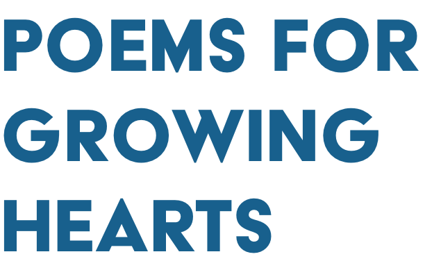 Poems for growing hearts-Text